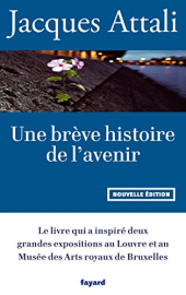 Une brève histoire de l'avenir : Nouvelle édition, revue et augmentée (Documents)